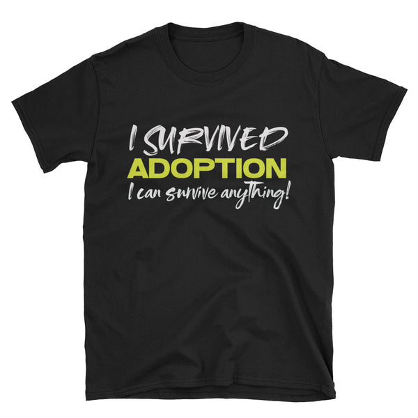 I Survived Adoption Short-Sleeve Unisex T-Shirt