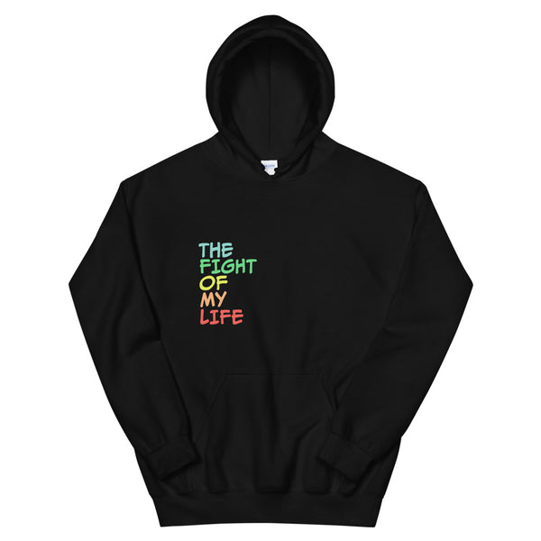 The Fight of My Life Unisex Hoodie