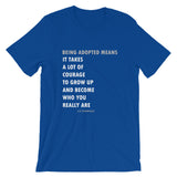 Being Adopted Means Short-Sleeve Unisex T-Shirt