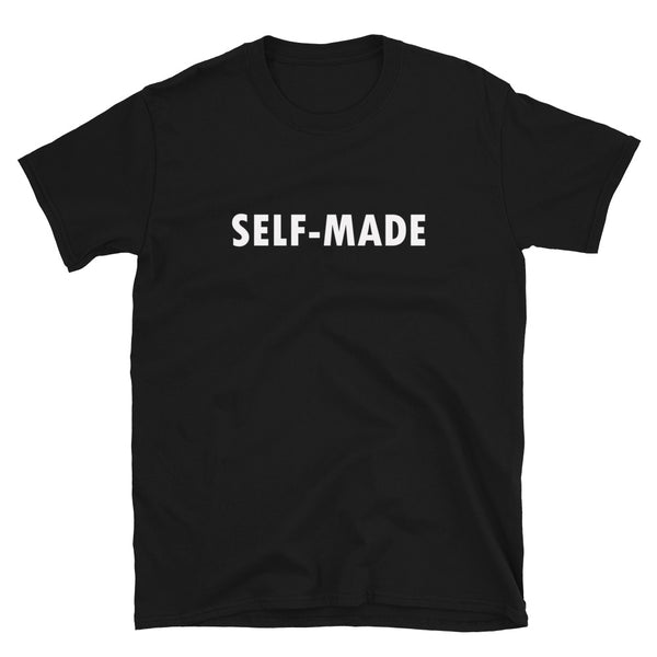 Self Made Short-Sleeve Unisex T-Shirt