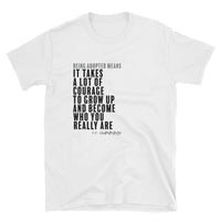 Being Adopted Means Short-Sleeve Unisex T-Shirt