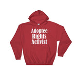 Adoptee Rights Activist Hooded Sweatshirt