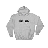 Just Listen Hooded Sweatshirt
