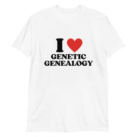 I Love Genetic Genealogy Short-Sleeve Unisex T-Shirt